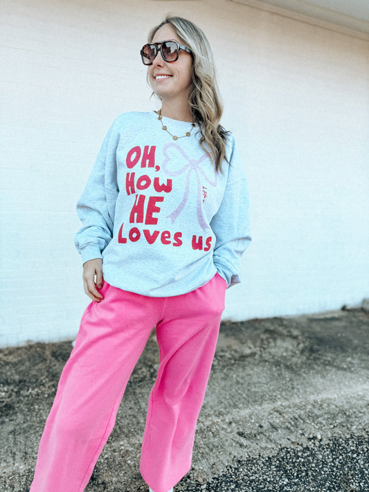 💋 How he loves us